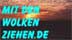 Mit den Wolken ziehen